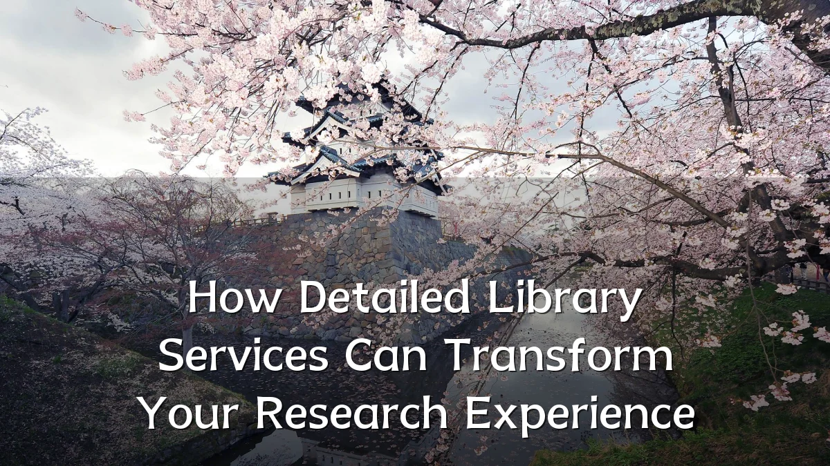 How Detailed Library Services Can Transform Your Research Experience