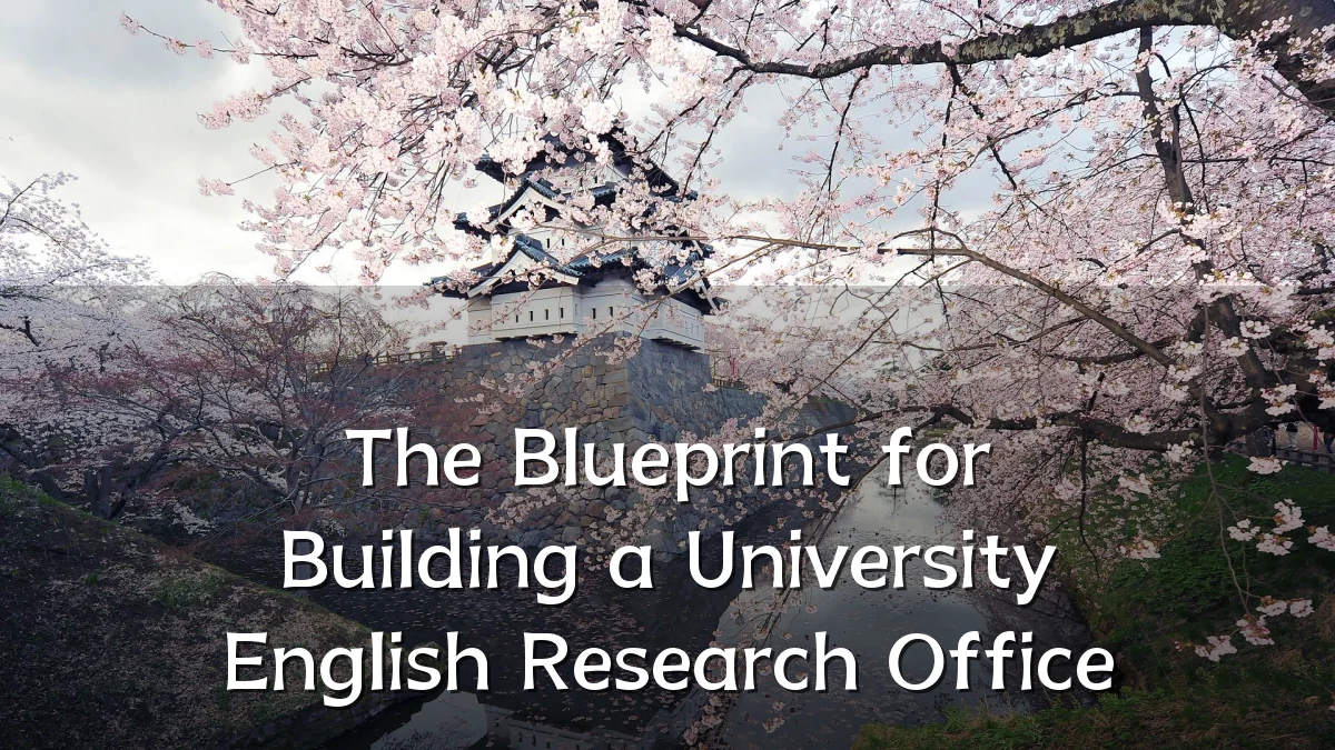 The Blueprint for Building a University English Research Office