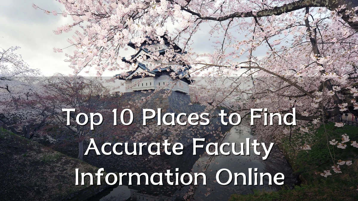 Top 10 Places to Find Accurate Faculty Information Online